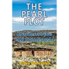 The Pearl Plot: Murder at the Old Homestead - Paperback