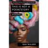This Is Not a Poem/Story: 100-Word Stories - Paperback