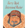 Harry Okpik, Determined Musher: English Edition - Hardcover