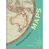 Adventures in Maps - Hardcover