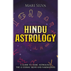 Hindu Astrology: A Guide to Vedic Astrology, the 12 Zodiac Signs and Nakshatras - Hardcover