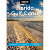 Moon Florida Gulf Coast: Best Beaches, Wildlife, Everglades Adventures - Paperback