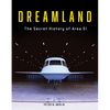 Dreamland: The Secret History of Area 51 - Hardcover