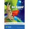 Be Bigger (than hurt feelings): Respect, Friendship, Managing Emotions - Paperback