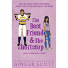 The Best Friend and the Shortstop - Paperback