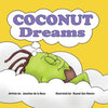 Coconut Dreams: Husky is just a little coconut but his dreams are BIG. Find out how Husky with a little help from Daddy Coconutree, ca - Paperback