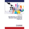 Identification of Molds & Bacteria made Easier for Engineers - Paperback