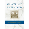 Canon Law Explained: A Handbook for Laymen - Paperback