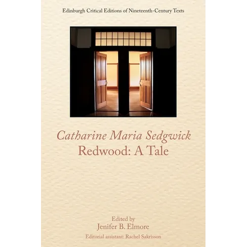 Catharine Sedgwick, Redwood: A Tale - Paperback