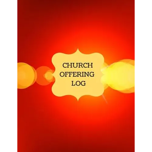 Church Offering Log: Church Treasury, Financial Management - Paperback
