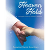 Heaven Held: An Angelic Account of Children in Transition - Paperback