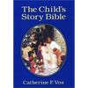 The Child's Story Bible - Hardcover