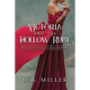 Victoria and the Hollow Ruby: Book One of the Sixth Kingdom - Paperback