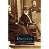 Danvers: From 1850 to 1899 - Hardcover