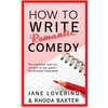 How to Write Romantic Comedy: A concise and fun-to-read guide to writing funny romance novels - Paperback