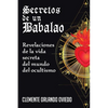 Secretos de un Babalao: Revelaciones de la Vida Secreta Del Mundo Del Ocultismo - Paperback
