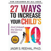 27 Ways to Increase Your Child's IQ: And Unleash the Genius Within - Paperback