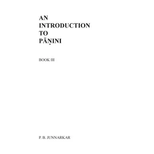 An Introduction to Panini - III - Paperback