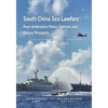 South China Sea Lawfare: Post-Arbitration Policy Options and Future Prospects - Paperback