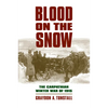Blood on the Snow: The Carpathian Winter War of 1915 - Paperback