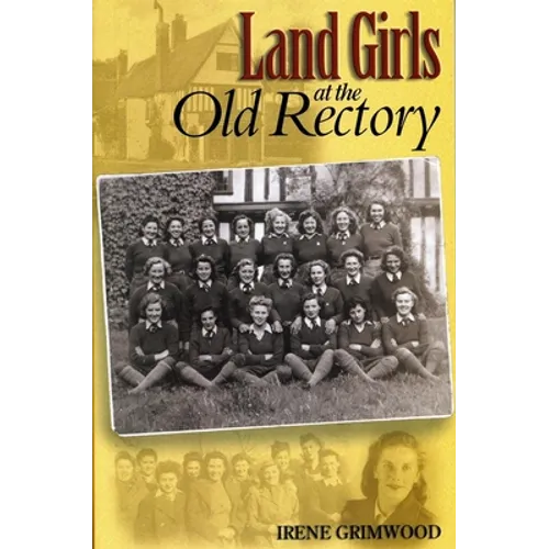 Land Girls at the Old Rectory - Paperback