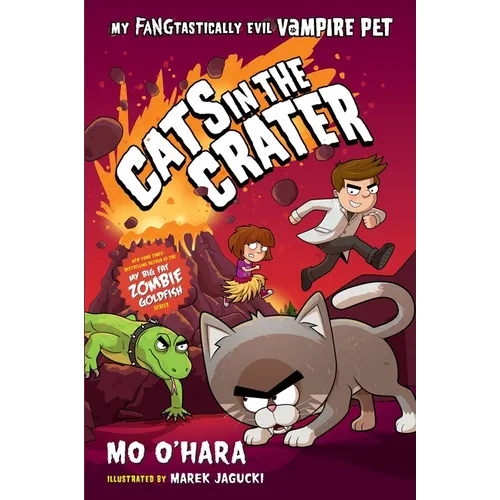 Cats in the Crater: My Fangtastically Evil Vampire Pet - Paperback