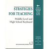 Strategies for Teaching Middle-Level and High School Keyboard - Paperback