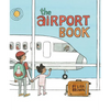 The Airport Book - Hardcover