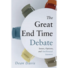 The Great End Time Debate: Issues, Options, and Amillennial Answers - Paperback