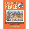 Hungry for Peace: How You Can Help End Poverty and War with Food Not Bombs - Paperback