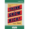 Think and Grow Rich: The Original, an Official Publication of The Napoleon Hill Foundation (16pt Large Print Edition) - Paperback