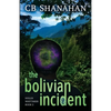 The Bolivian Incident: Hollis Whittaker Book 2 - Paperback