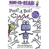 Poof! a Bot!: Ready-To-Read Ready-To-Go! - Hardcover