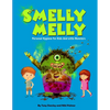 Smelly Melly: Personal Hygiene for Kids and Little Monsters - Paperback