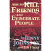 How to Kill Friends and Eviscerate People - Paperback