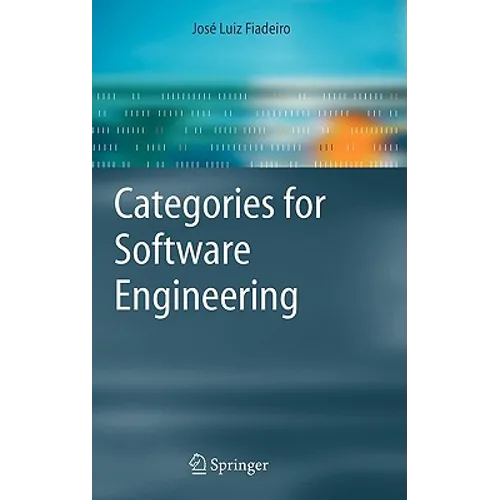 Categories for Software Engineering - Hardcover