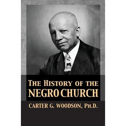 The History of the Negro Church - Paperback