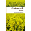 Chakras with Love - Paperback