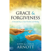 Grace and Forgiveness: A Powerful Key to Your Freedom and Healing - Paperback
