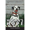 Hogan's Hope: A Deaf Hero's Inspirational Quest for Love and Acceptance - Hardcover