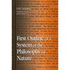 First Outline of a System of the Philosophy of Nature - Paperback