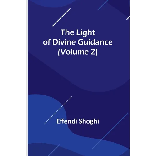 The Light of Divine Guidance (Volume 2) - Paperback