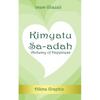 Kimyatu Sa-adah: Alchemy of Happiness - Paperback