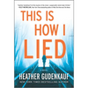 This Is How I Lied - Mass Market Paperbound