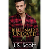 Billionaire Unloved: The Billionaire's Obsession Jett - Paperback