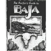 The Surfer's Guide to Baja - Paperback