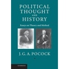 Political Thought and History: Essays on Theory and Method - Hardcover