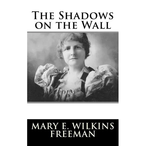 The Shadows on the Wall - Paperback