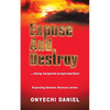 Expose and Destroy: Doing Targeted Prayer Warfare - Paperback