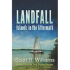 Landfall: Islands in the Aftermath - Paperback